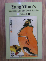 Yilun Yang - Ingenious Life and Death Puzzles (volumul 2)