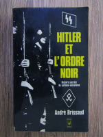 Andre Brissaud - Hitler et l'ordre noir