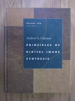 Andrew S. Glassner - Principles of digital image synthesis (volumul 2)