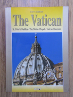 Anticariat: Cinzia Valigi - The Vatican: St. Peter's Basilica, The Sistine Chapel, Vatican Museums