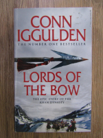 Anticariat: Conn Iggulden - Lords of the bow