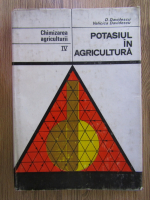 D. Davidescu, Velicica Davidescu - Chimizarea agriculturii, volumul 4. Potasiul in agricultura