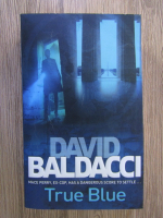 Anticariat: David Baldacci - True blue