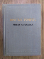 Dimitrie Pompeiu - Opera Matematica