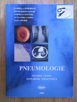 Anticariat: Gabriela Jimborean - Pneumologie. Examen clinic. Explorari paraclinice