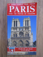 Anticariat: Giovanna Magi - Le guide complet pour visiter Paris, avec 130 photos en couleurs