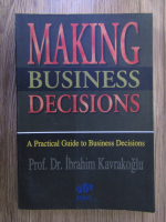 Ibrahim Kavrakoglu - Making business decisions
