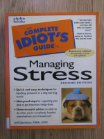 Anticariat: Jeff Davidson - The complete idiot's guide to managing stress