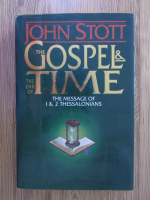 Anticariat: John Stott - The gospel and the end of time