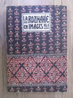 La Roumanie en images (volumul 1, 1922)