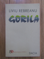 Anticariat: Liviu Rebreanu - Gorila