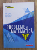 Lucian Dragomir, O. Badescu - Probleme de matematica, clasa a XI-a