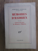 Marguerite Yourcenar - Memoires d;Hadrien