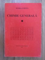 Maria Ciurti - Chimie generala (volumul 1)