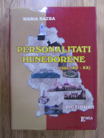 Anticariat: Maria Razba - Personalitati hunedorene (sec. XV-XX)