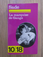Marquis de Sade - La marquise de Gande
