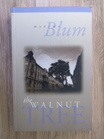 Anticariat: Martha Blum - The walnut tree