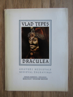 Anticariat: Mihai Ungheanu - Vlad Tepes Draculea. Gravuri medievale. Editie bilingva