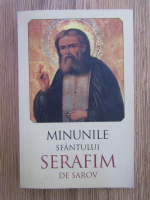 Anticariat: Minunile Sfantului Serafim de Sarov