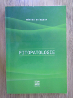 Mircea Selegean - Fitopatologie