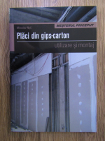 Miroslav Nyc - Placi din gips-carton: utilizare si montaj