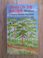Anticariat: Natsume Soseki - Grass on the wayside