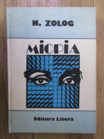 Nicolae Zolog - Miopia
