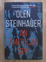 Anticariat: Olen Steinhauer - An american spy