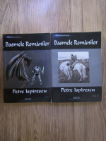 Anticariat: Petre Ispirescu - Basmele romanilor (2 volume)