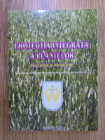 Protectia integrata a plantelor. Realizari si probleme
