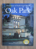 Robin Langley Sommer - The genius of Frank Lloyd Wright, Oak Park