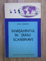 Stefan Trifanescu - Invatamantul in tarile scandinave