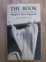 The Book. An introduction to the teachings of Bhagwan Shree Rajneesh. Series II from I to Q
