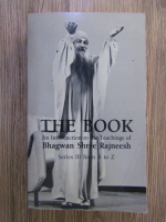 The Book. An introduction to the teachings of Bhagwan Shree Rajneesh. Series III from R to Z