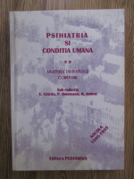 Anticariat: V. Chirita - Psihiatria si conditia umana, volumul 2. Asistenta psihiatrica. Conexiuni
