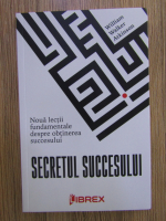 Anticariat: William Walker Atkinson - Secretul succesului