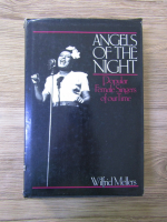 Anticariat: Angels of the night. Popular female singers of our time