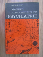 Antoine Porot - Manuel alphabetique de psychiatrie