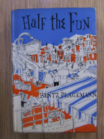 Anticariat: Bentz Plagemann - Half the fun