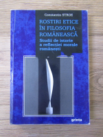 Anticariat: Constantin Stroe - Rostiri etice in filosofia romaneasca