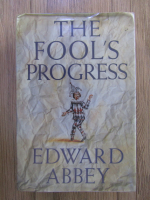 Anticariat: Edward Abbey - The fool's progress