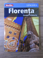 Florenta, incepe calatoria (ghid)