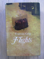 Anticariat: Francis King - Flights
