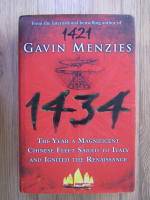 Anticariat: Gavin Menzies - 1434. The year a magnificent chinese fleet sailed to Italy and ignited the Renaissance