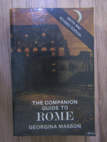 Anticariat: Georgina Masson - The companion guide to Rome