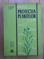 Gh. Boguleanu, M. Petrescu -  Protectia plantelor. Manual pentru scolile tehnice agricole anul III, editia a 2-a