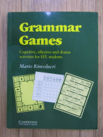 Grammar Games. Cognitive, affective and drama activities for EFL students