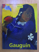 Ingo F. Walther - Paul Gauguin (1848-1903). The Primitive Sophisticate