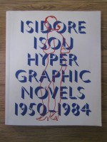 Isidore Isou - Hyper graphic novels 1950-1984