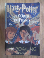 Anticariat: J. K. Rowling - Harry Potter et l'Ordre du Phenix